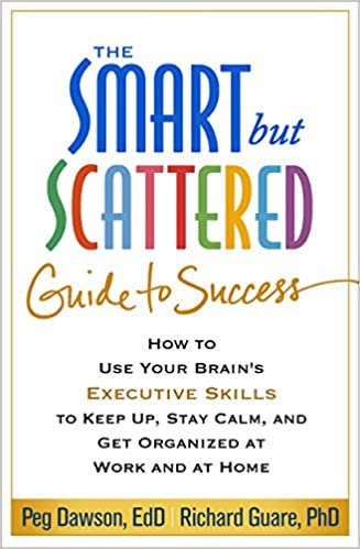 The Smart but Scattered Guide to Success cover